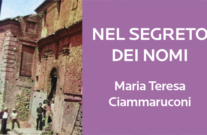 Presentazione del romanzo “Nel segreto dei nomi” di Maria Teresa Ciammaruconi – mercoledì 7 giugno ore 18:15